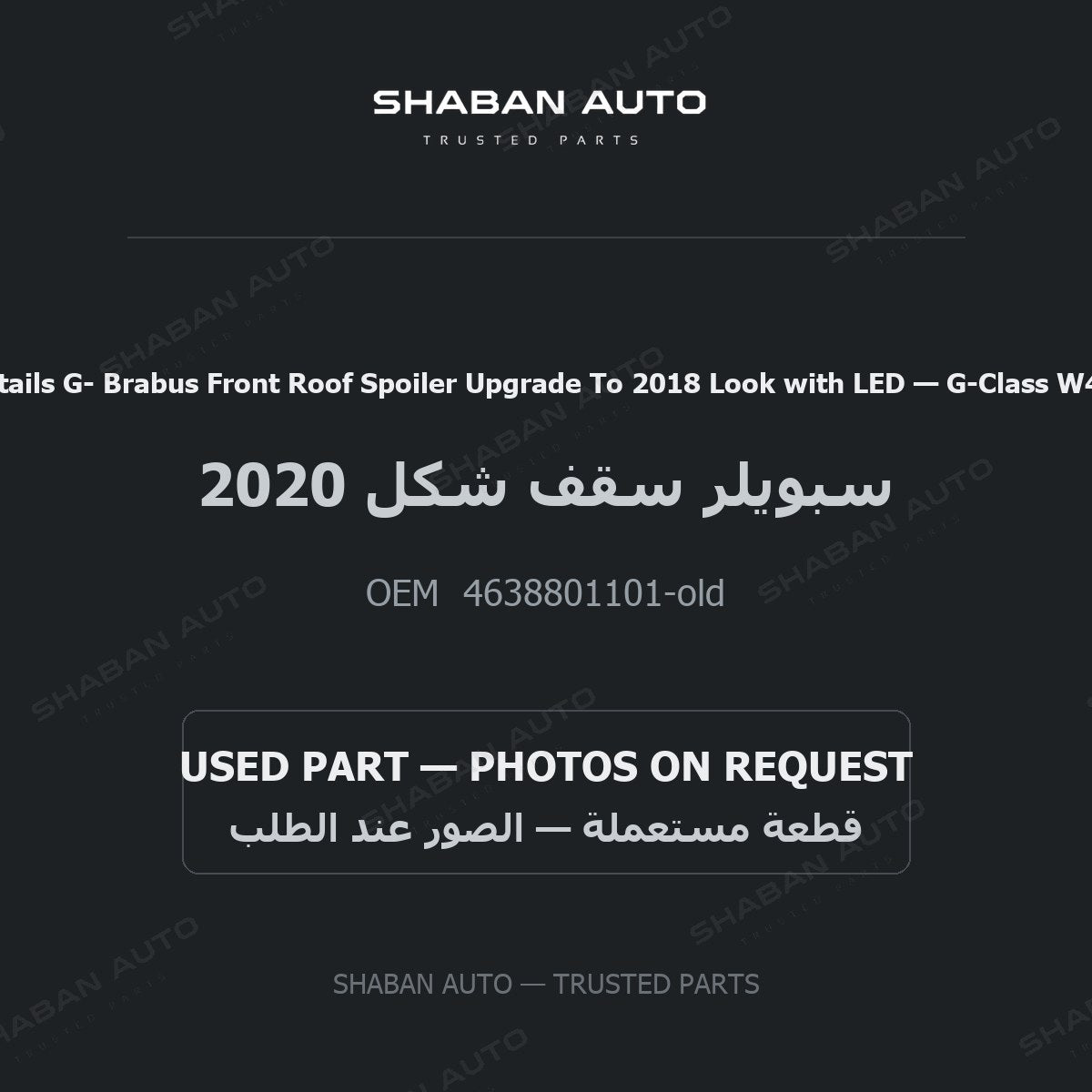 Product Details G- Brabus Front Roof Spoiler Upgrade To 2018 Look with LED for Mercedes G-Class W463 - 2015